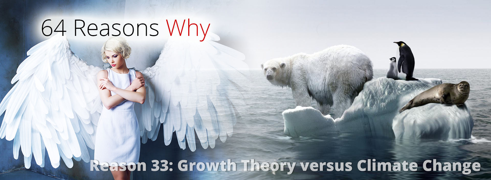64-Reasons-Why__Reason-33__Growth-Theory-versus-Climate-Change__1.01