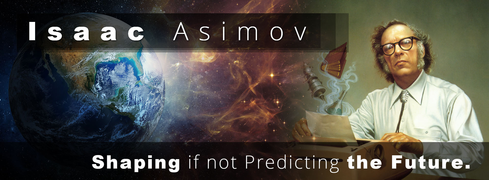 Isaac-Asimov__Shaping-if-not-Predicting-the-Future